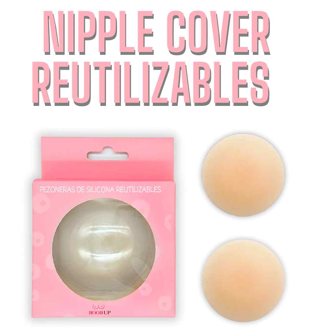 Nipple cover Boob Up reutilizable (1 par)