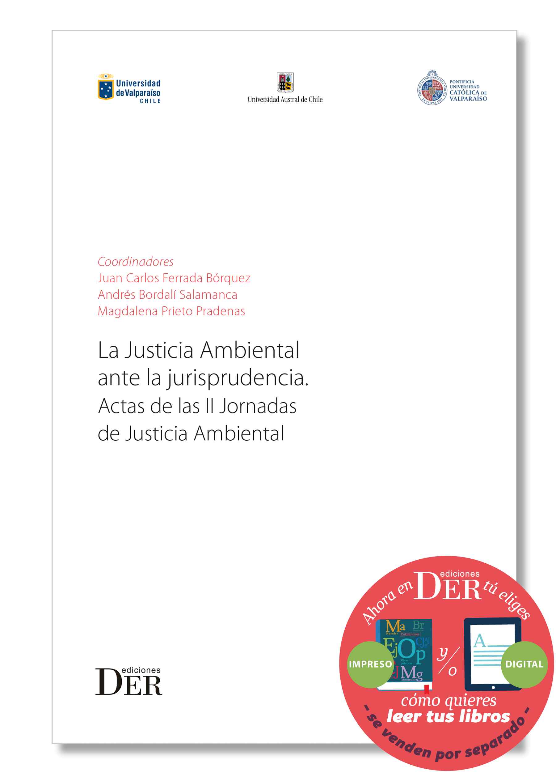 La Justicia Ambiental ante la jurisprudencia. Actas de las II Jornadas de Justicia Ambiental