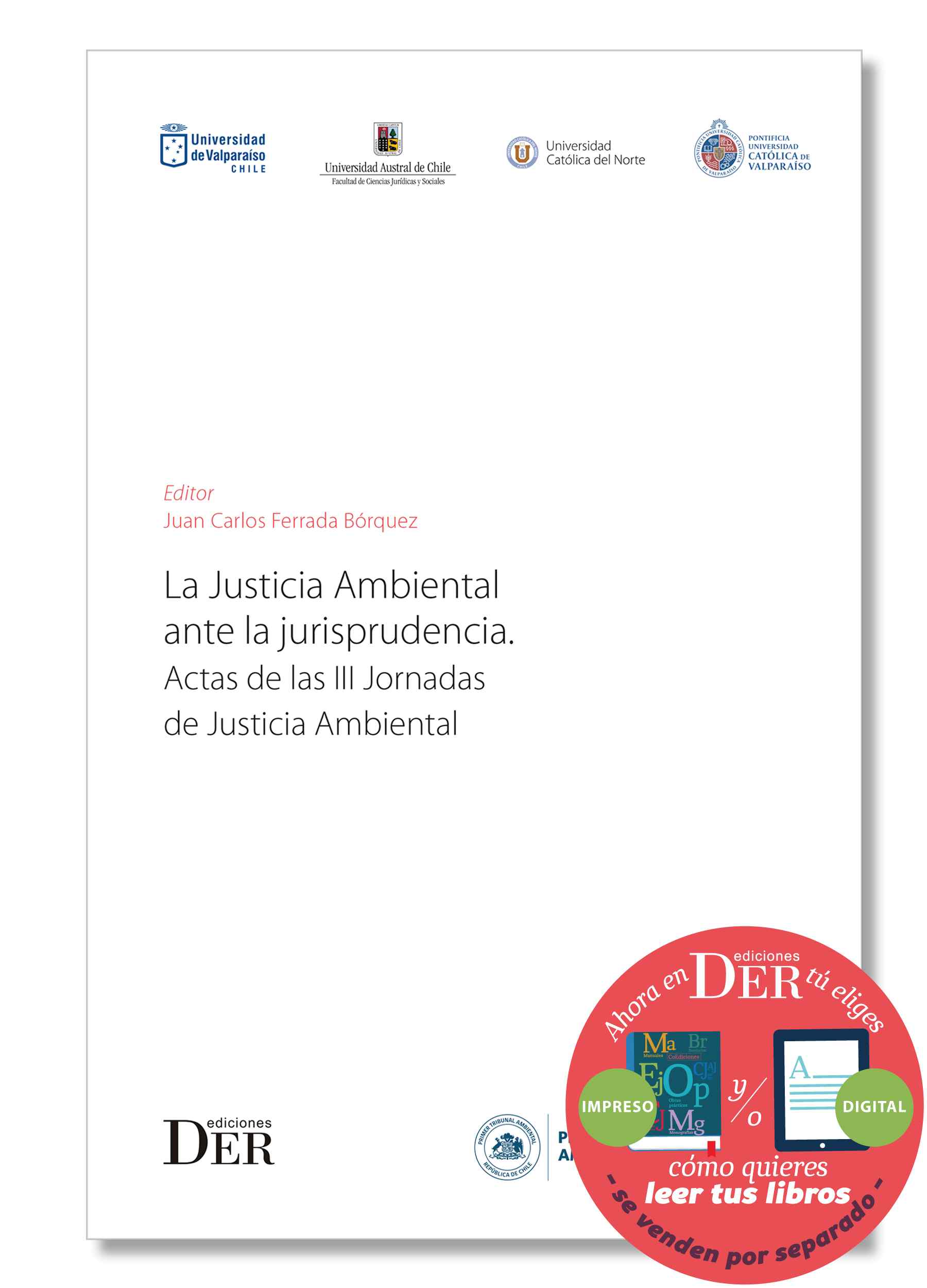 La justicia ambiental en la jurisprudencia. Actas de las III Jornadas de Justicia Ambiental