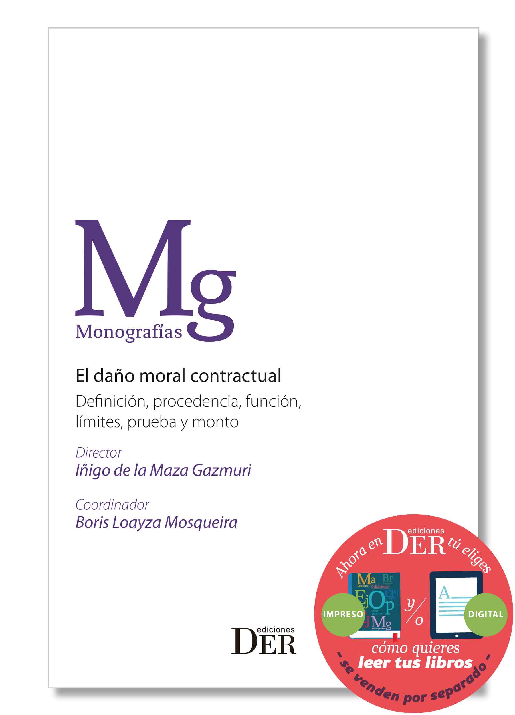 El daño moral contractual. Definición, procedencia, función, límites y pruebas