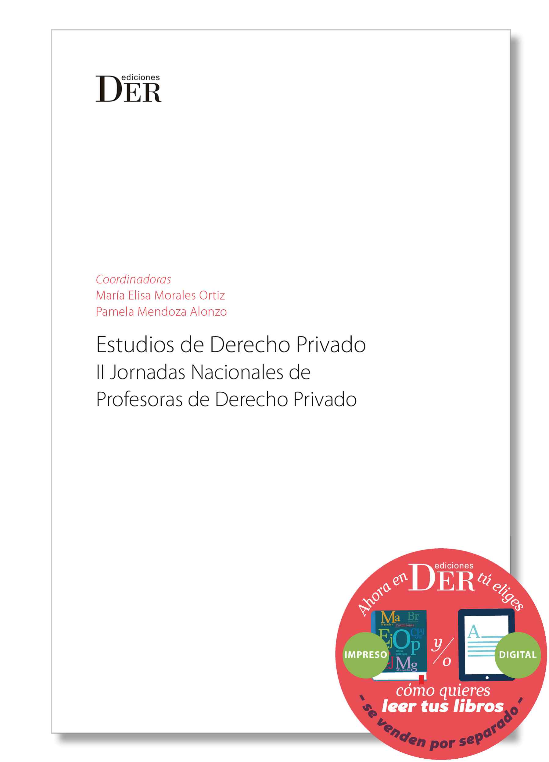 Estudios de Derecho Privado. II Jornadas nacionales de profesoras de Derecho Privado